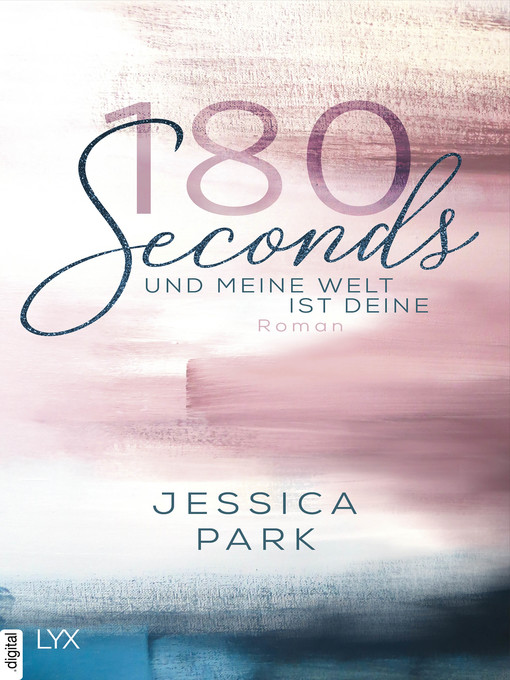 Cover image for 180 Seconds--Und meine Welt ist deine